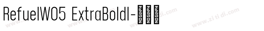 RefuelW05 ExtraBoldI字体转换